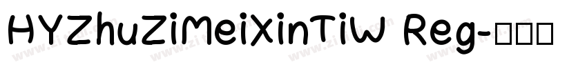 HYZhuZiMeiXinTiW Reg字体转换